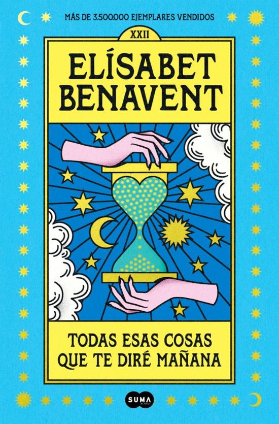 todas esas cosas que te diré mañana - elisabet benavent