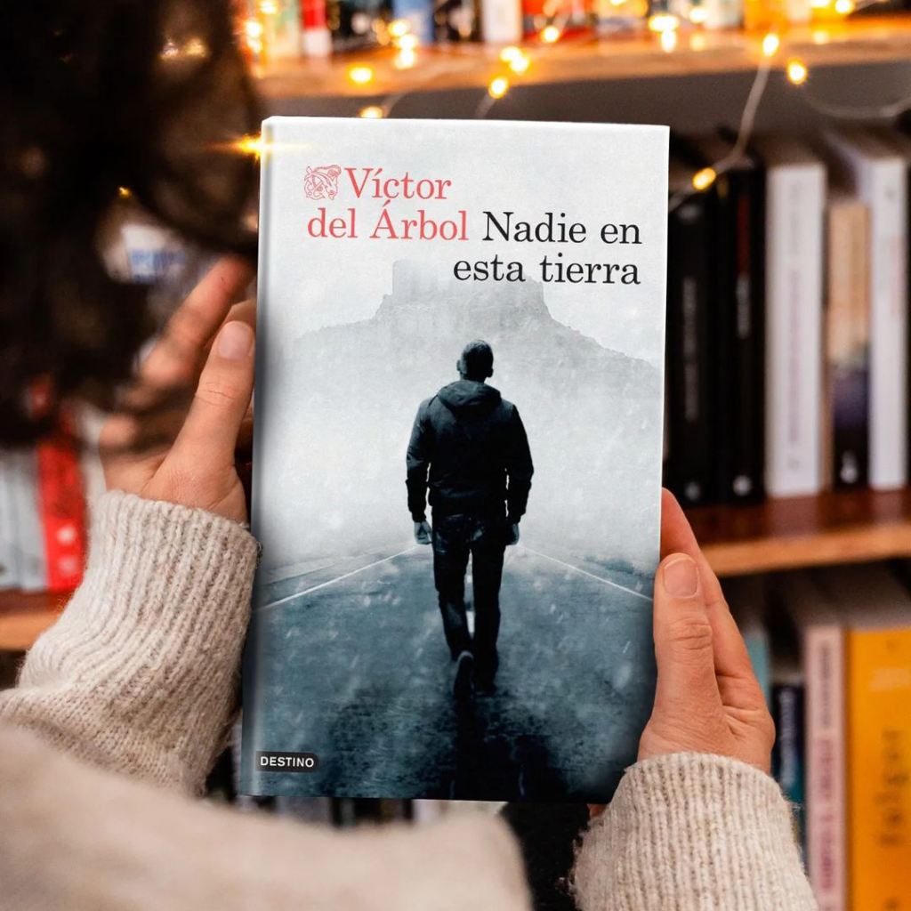 Nadie en esta tierra - Victor del Arbol victor del arbol - nadie en esta tierra